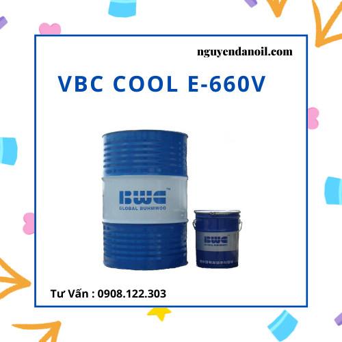 Dầu cắt gọt pha nước VBC COOL E-660V chính hãng